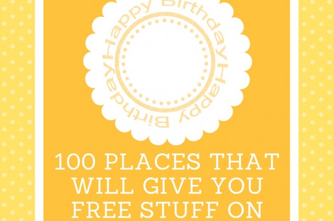 The Things I Love Most Weekly Deals –  Birthday Freebies and More