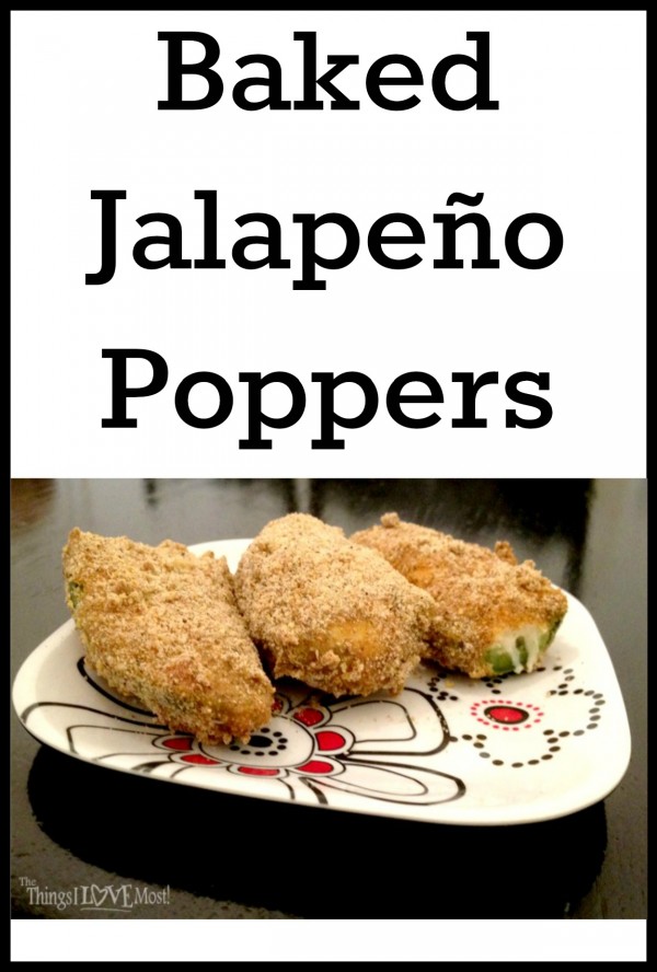 Delicious and Easy to Make Baked  Jalapeño Poppers | The Things I Love Most