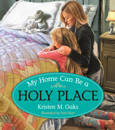 My Home Can Be a Holy Place