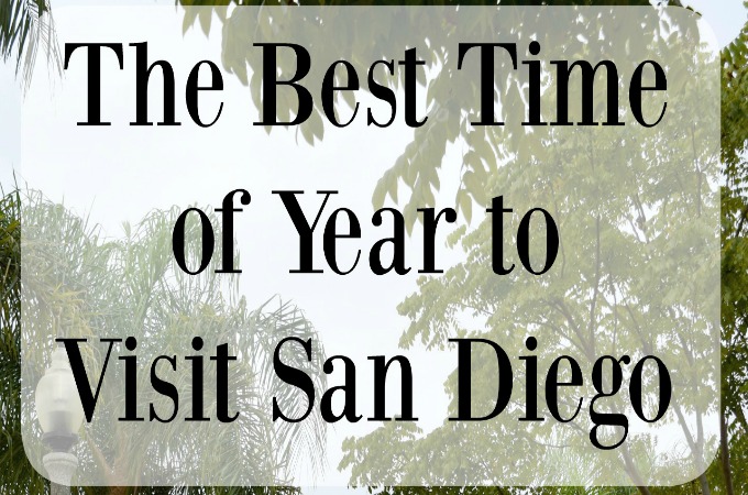 The Best Time Of Year to Visit San Diego