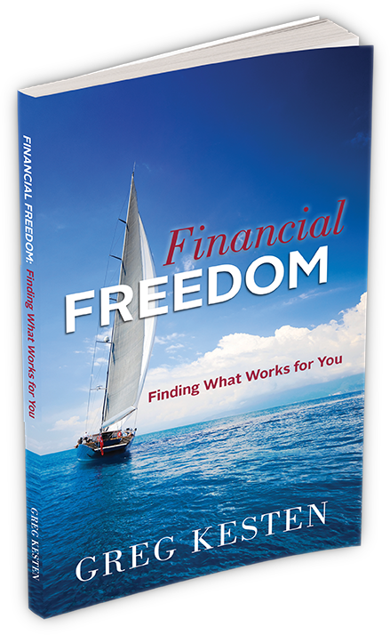 Financial Freedom: Finding What Works for You" by Greg Kesten