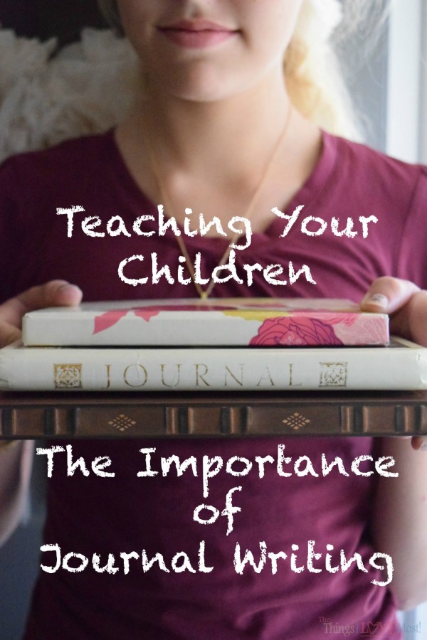 Teaching Your Children The Importance of Journal Writing