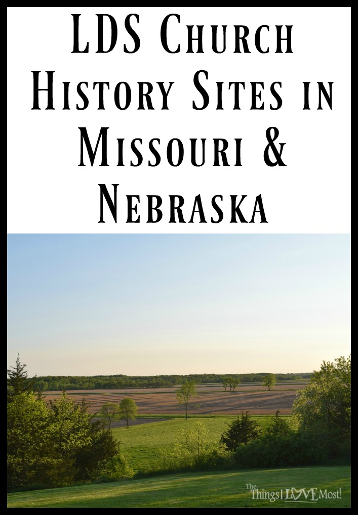 LDS Church History Sites in Missouri & Nebraska