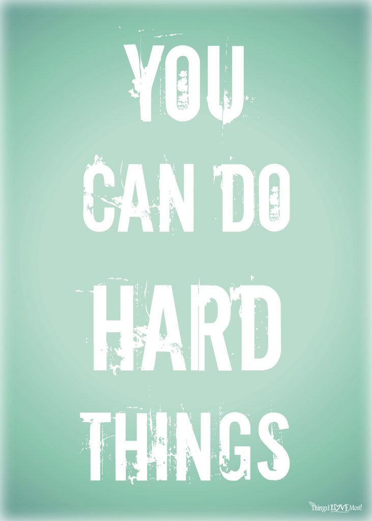 You-Can-Do-hard-Things-1