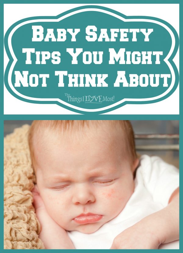 Baby Safety Tips You Might Not Think About 