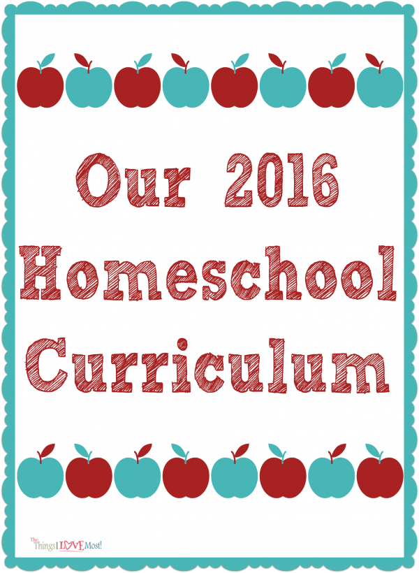 Our 2016 Homeschool Curriculum Choices