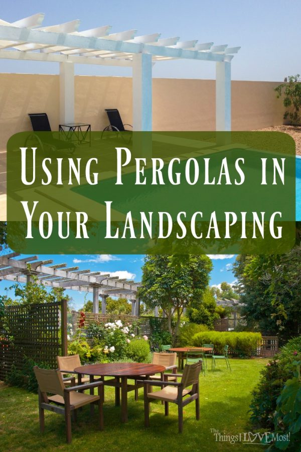 Using Pergolas in Your Landscaping