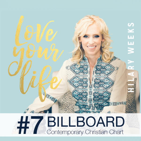 Love Your Life by Hillary Weeks