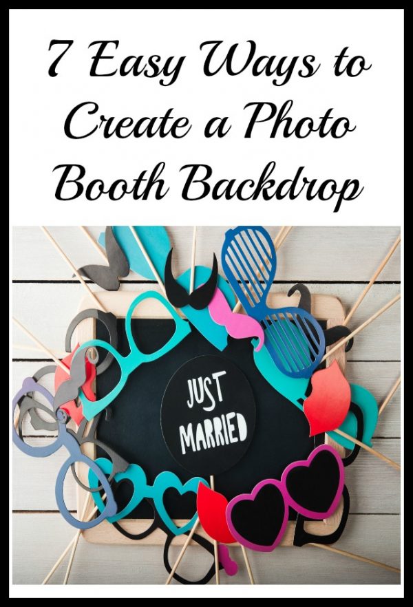 7 Easy Ways to Create a Photo Booth Backdrop