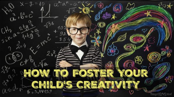 How to Foster Your Child's Creativity