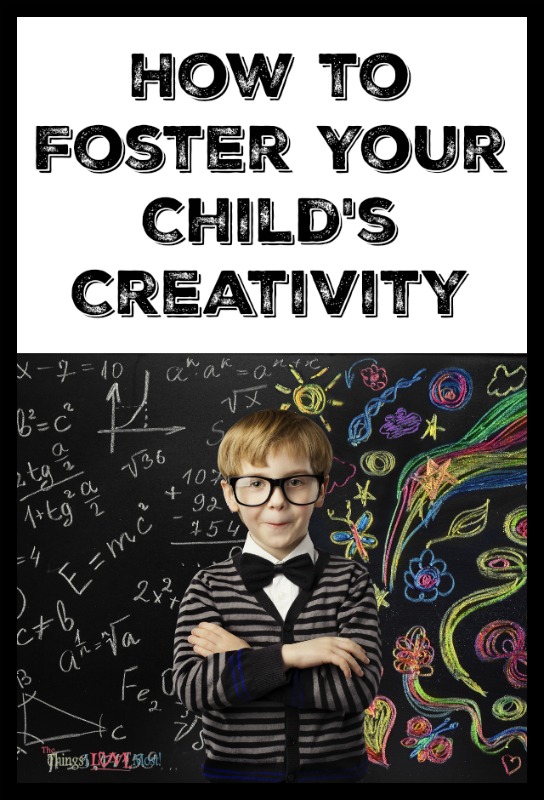 How to Foster Your Child's Creativity