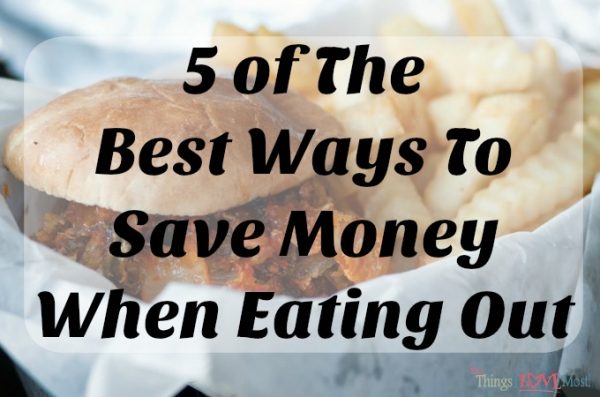 5 of The Best Ways To Save Money When Eating Out 2