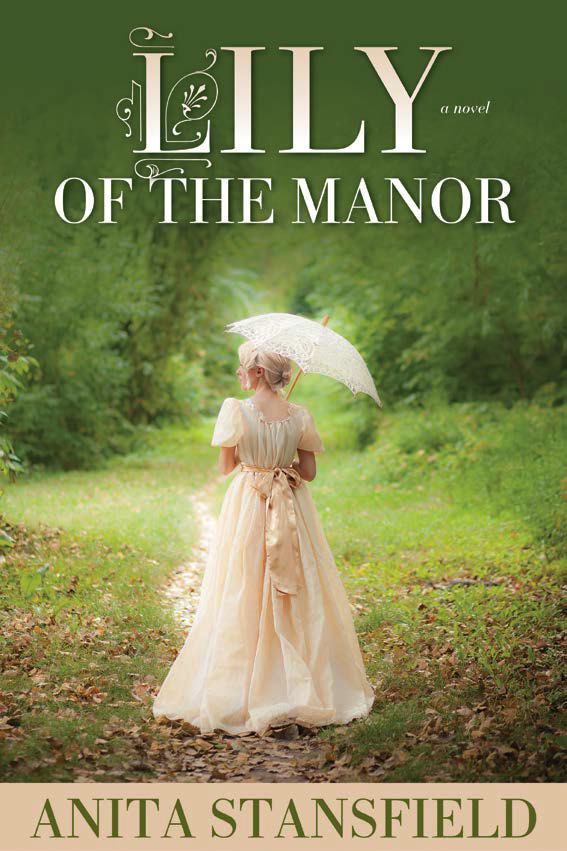  Lily of the Manor by Anita Stansfield {Blog Tour}