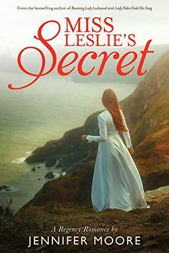 Miss Leslie's Secret by Jennifer Moore + Giveaway