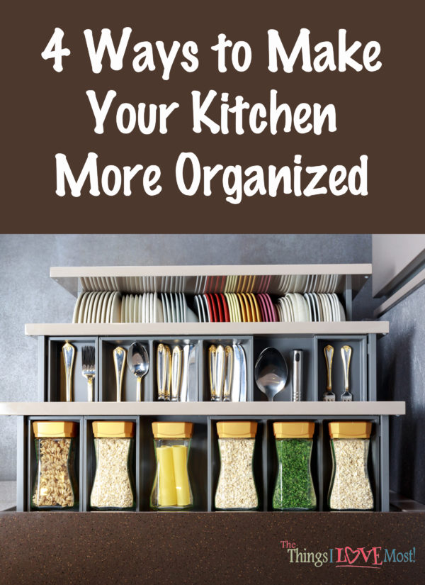 4 Ways to Make Your Kitchen More Organized