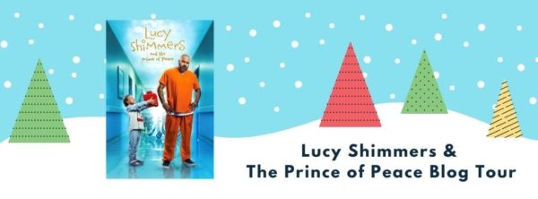 Lucy Shimmers and the Prince of Peace