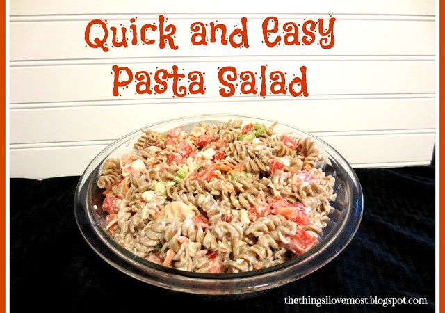 Quick and Easy Pasta Salad