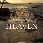 Belonging to Heaven by Gale Sears Book Review