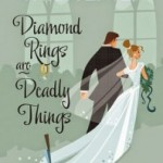 Diamond Rings are Deadly Things – A Wedding Planner Mystery by Rachelle Christensen