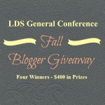 LDS General Conference Fall Blogger Giveaway – Over $400 in Prizes