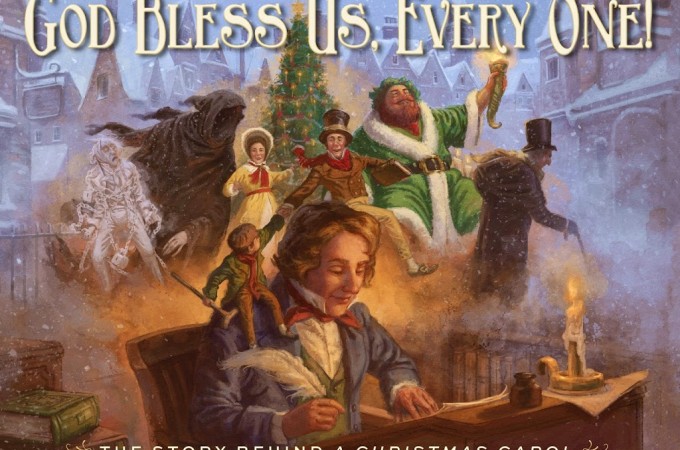 God Bless Us Everyone – The Story Behind A Christmas Carol