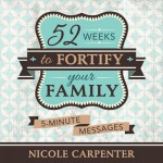 52 Weeks to Fortify Your Family by Nicole Carpenter {Book Review + Giveaway}