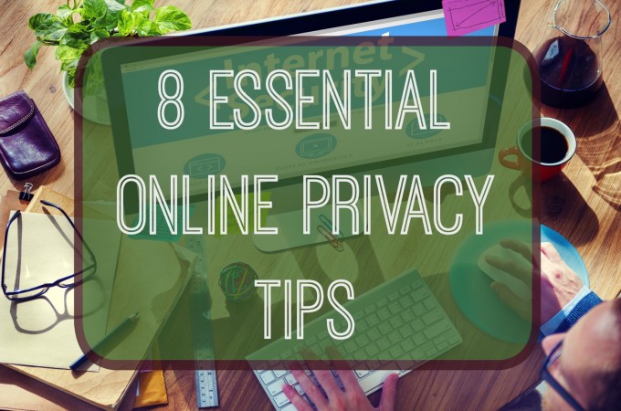 8 Essential Online Privacy Tips by Amber Brubaker