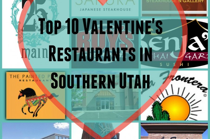 Top 10 Valentine’s Day Restaurants in Southern Utah