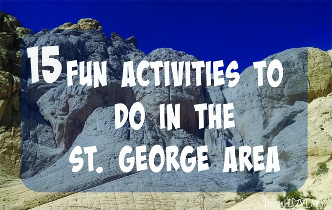 15 Fun Activities To Do In The St. George Area