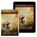 Fire and Steel, Vol. 1: A Generation Rising by Gerald Lund {Book Review}