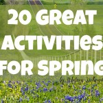 20 Great Activities for Spring