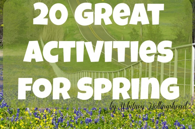 20 Great Activities for Spring