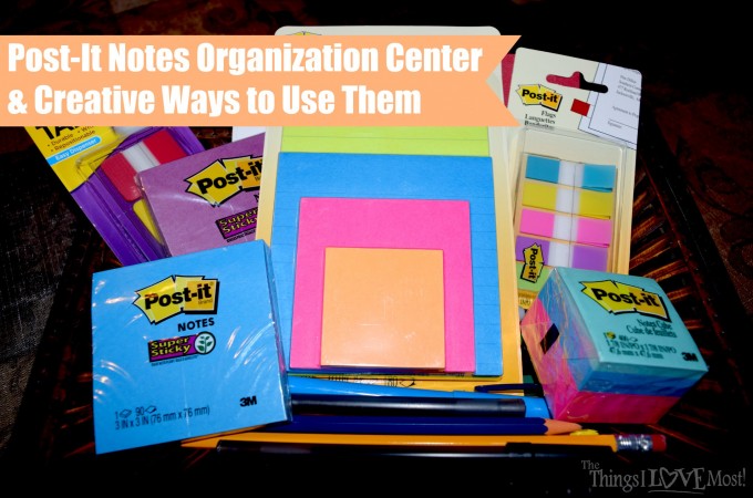 Post-it Notes Organization Center and Creative Ways to Use Them