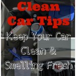 Clean Car Tips – Keep Your Car Clean & Fresh