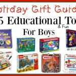 Educational Toys For Boys – Holiday Gift Guide