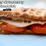 Turkey Cranberry Sandwich with Candied Bacon