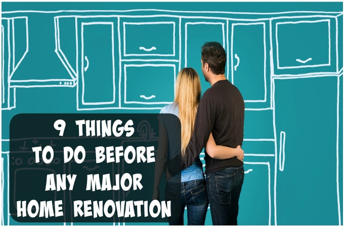 9 Things to Do Before Any Major Home Renovation