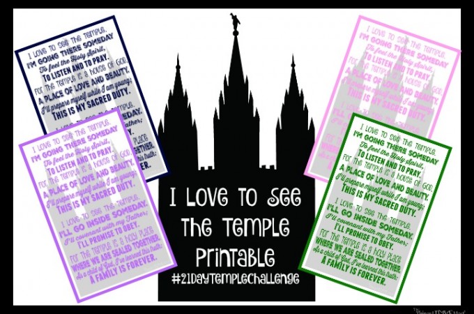 I Love to See the Temple Printable & #21DayTempleChallenge