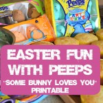 Easter Treats Made with PEEPS – “Some Bunny Loves You” Printable