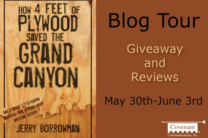 How 4 Feet of Plywood Saved the Grand Canyon {Book Review} + Giveaway