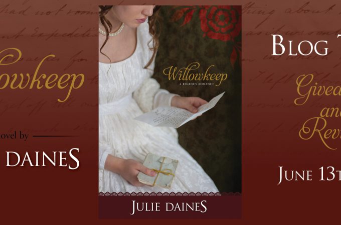 Willowkeep by Julie Daines {Book Tour}