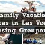 Family Vacation Ideas in Las Vegas using Groupon