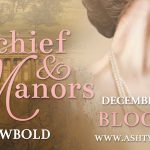 “Mischief and Manors” blog tour