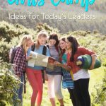 Girls Camp – Ideas for Today’s Leaders