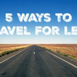 5 Ways to Travel for Less