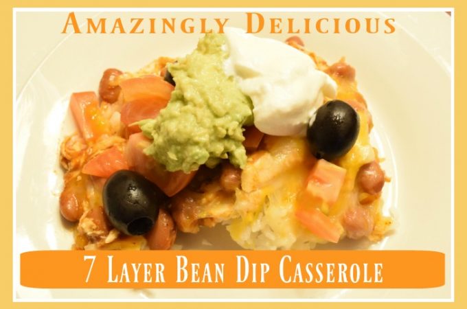 7 Layer Bean Dip Casserole