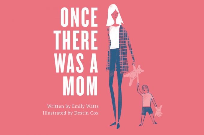 Once There Was a Mom – The Perfect Mother’s Day Gift