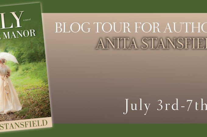 Lily of the Manor by Anita Stansfield {Blog Tour}