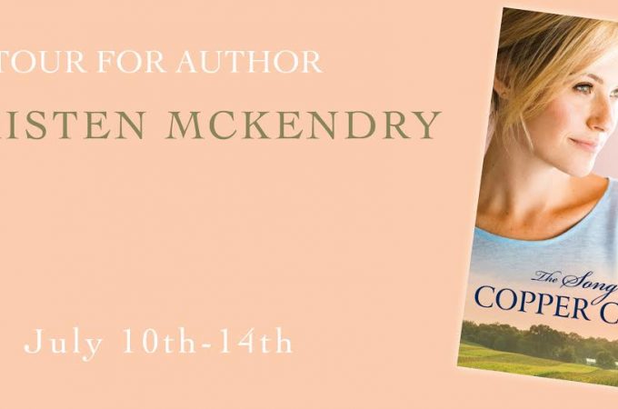 The Song of Copper Creek by Kristen McKendry {Book Review}