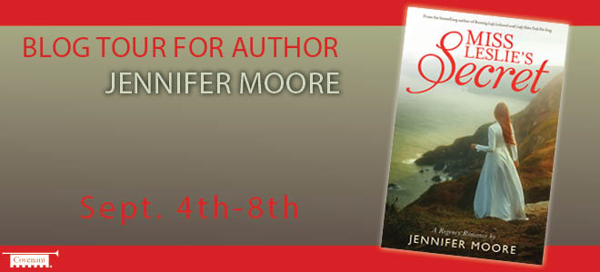 Miss Leslie’s Secret by Jennifer Moore + Giveaway